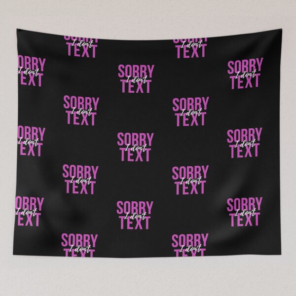 Item preview, Sorry I Don't Text designed and sold by westenfield.