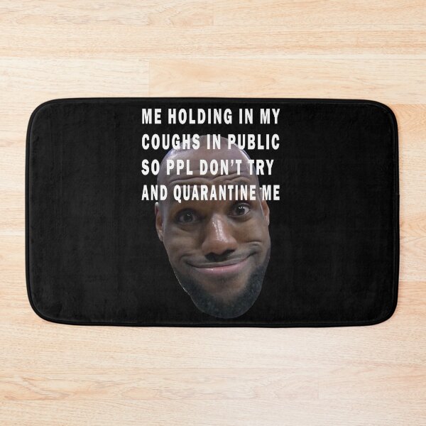 Item preview, ME HOLDING IN MY COUGHS IN PUBLIC SO PPL DON’T TRY AND QUARANTINE ME designed and sold by GOLDFAMILYSHOP.