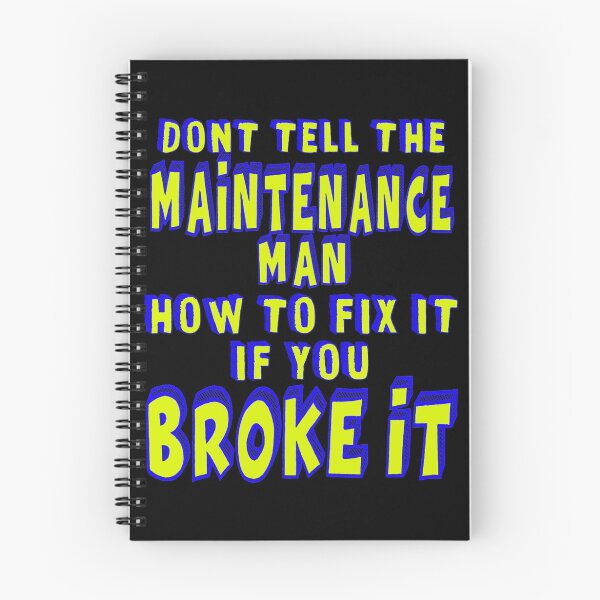 Item preview, Don't Tell Maintenance How To Fix It designed and sold by FunnyAsDuck.