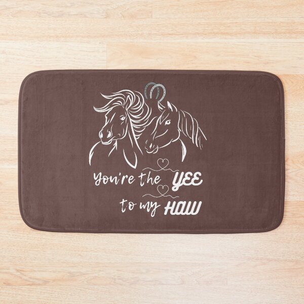 Item preview, You are The YEE To My HAW Horse designed and sold by BronikowskiART.