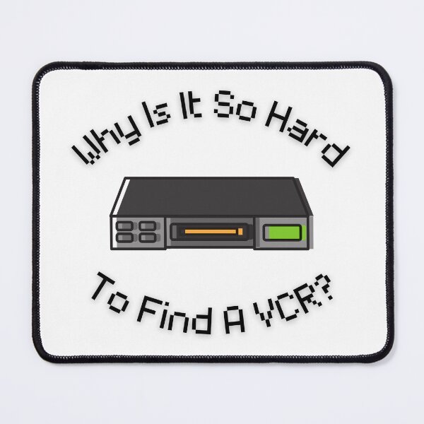 Item preview, Why Is It So Hard To Find A VCR? Retro Design designed and sold by Cora Gregory.