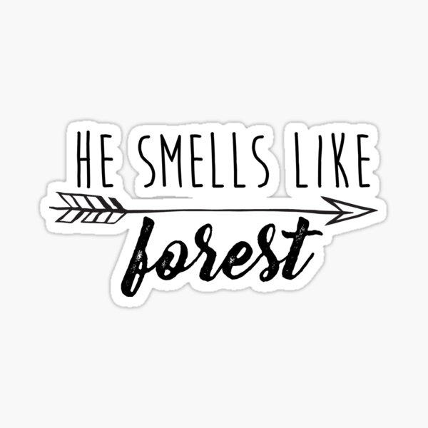 Outlaw Queen - He smells like forest - Black Sticker