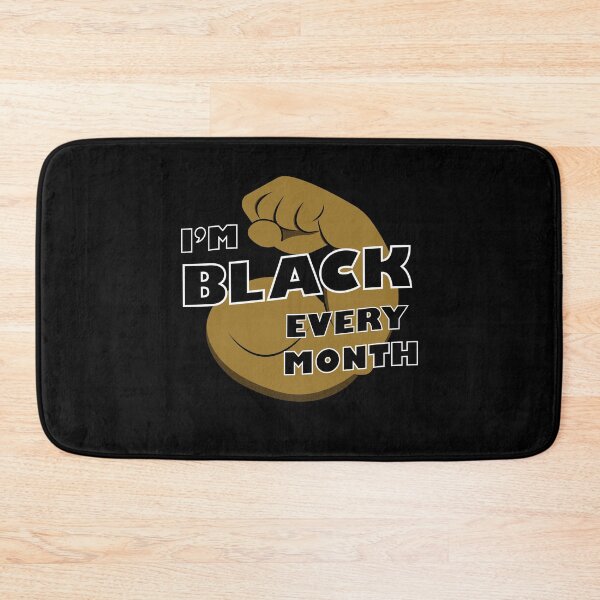 Item preview, I'm Black Every Month but This Month I'm Blackity Black Black  designed and sold by Patacona ★★★★★.