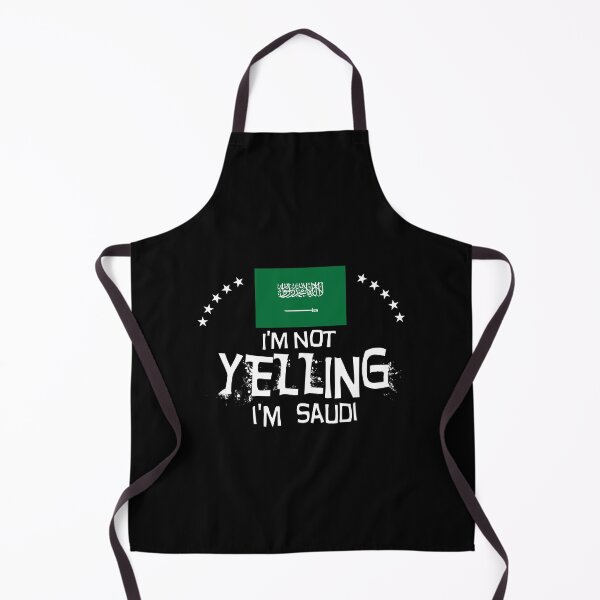 Item preview, I'm not yelling I'm Saudi - Flag of Saudi Arabia designed and sold by obedtheartist.