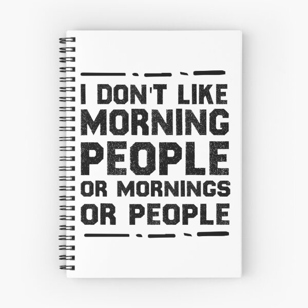 Item preview, I Don't Like Morning People Or Mornings Or People Funny Morning Quotes designed and sold by BestComicss.