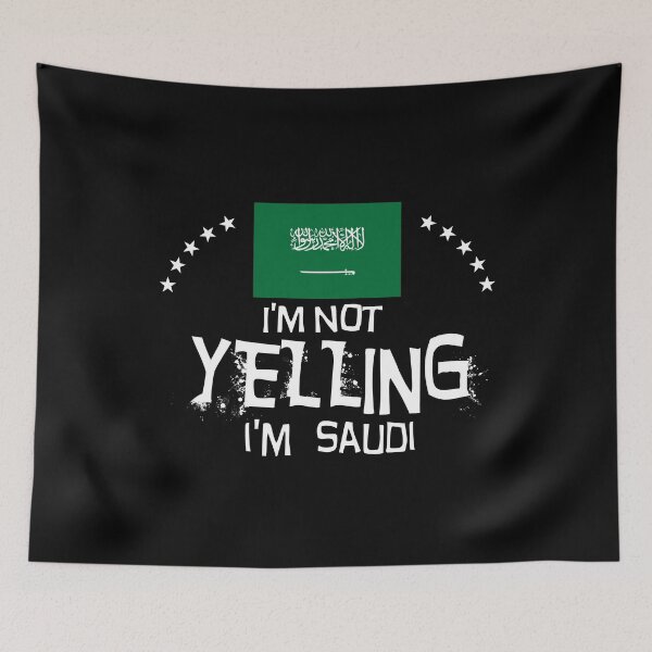 Item preview, I'm not yelling I'm Saudi     - Gifts, souvenirs and memorabilia of  Saudi Arabia designed and sold by obedtheartist.