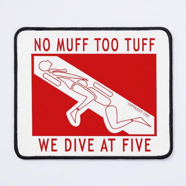 Item preview, No Muff Too Tuff we Dive at Five funny scuba diving gift idea  designed and sold by Live  Today.
