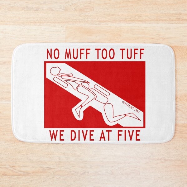 Item preview, No Muff Too Tuff we Dive at Five funny scuba diving gift idea  designed and sold by Live  Today.