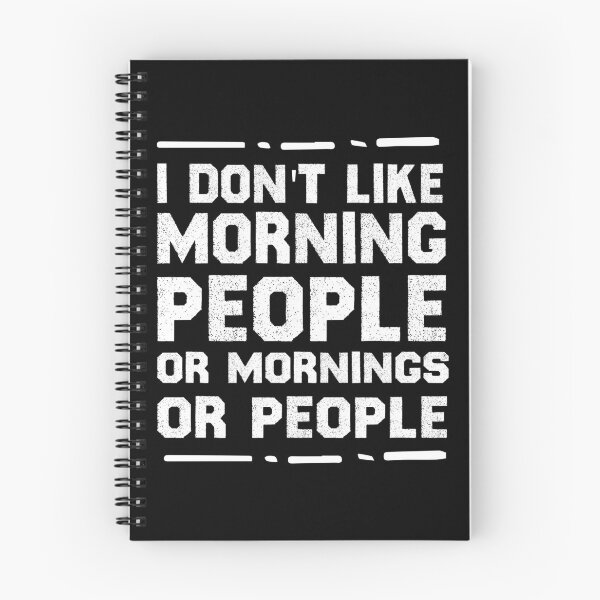Item preview, I Don't Like Morning People Or Mornings Or People Funny Morning Quotes designed and sold by BestComicss.