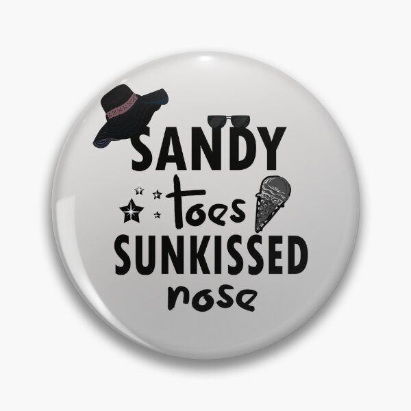 Item preview, Sandy Toes Sunkissed Nose Beach Quote designed and sold by SidhuKeet1.