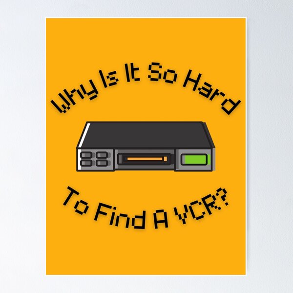 Item preview, Why Is It So Hard To Find A VCR? Retro Design orange version designed and sold by Cora Gregory.
