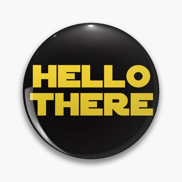 Item preview, hello there designed and sold by NuclearJawa.