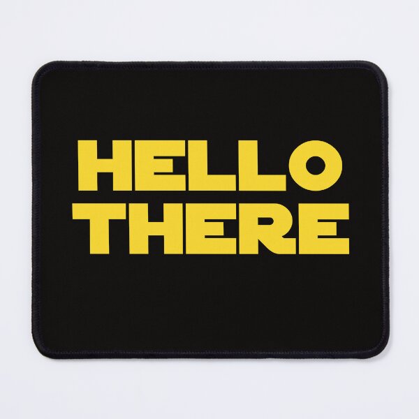 Item preview, hello there designed and sold by NuclearJawa.