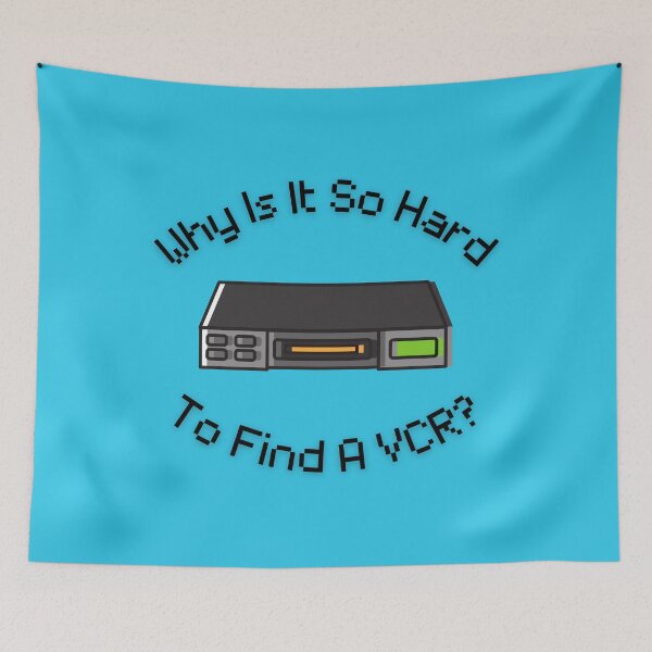 Item preview,  Why Is It So Hard To Find A VCR? Retro Design blue version designed and sold by Cora Gregory.