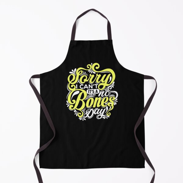 Item preview, Sorry I can't it's a no bones day designed and sold by pnkpopcorn.