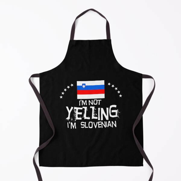 Item preview, I'm not yelling I'm Slovenian    -  Flag of Slovenia designed and sold by obedtheartist.