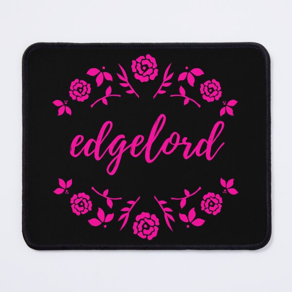 Item preview, Nothing says "edgelord" like the color pink and flowers designed and sold by DastardLee.