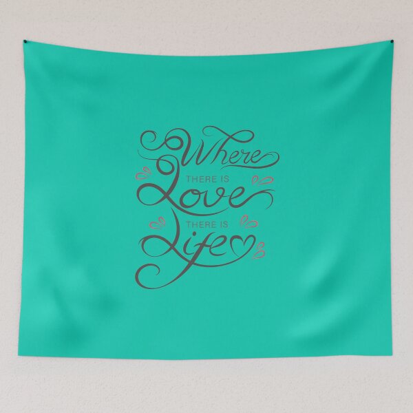 Item preview, Where there is Love there is Life   designed and sold by Touch of FEZ.