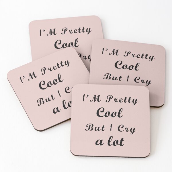 Item preview, i'm pretty cool but i cry a lot designed and sold by EasilyShop.