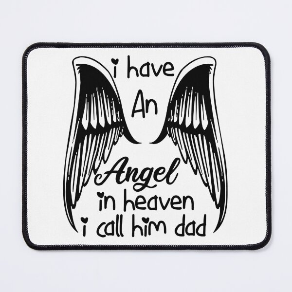 Item preview, I Have An Angel In Heaven I Call Him Dad designed and sold by Tema EL.