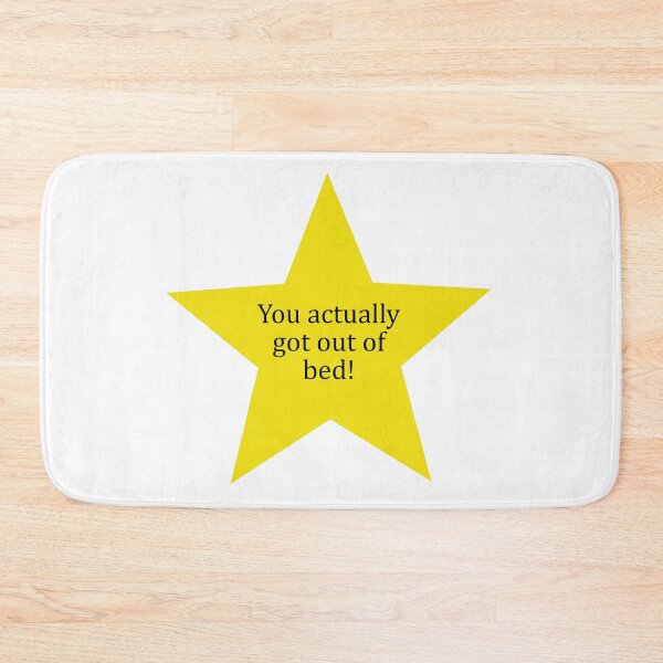 Item preview, "You actually got out of bed!" golden star designed and sold by Fangirlsleep.