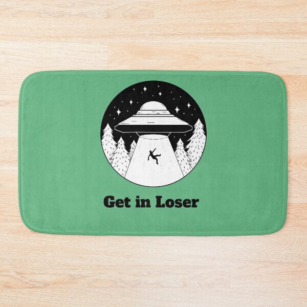 Item preview, Get in Loser Alien designed and sold by Regan Crowley.
