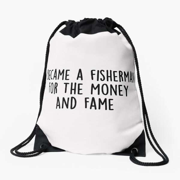 Funny Fishing Fisher Fisherman Fishing Themed Gift Drawstring Bag - TeeHex