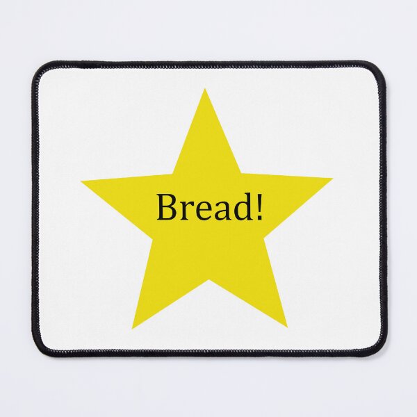 Item preview, "Bread!"; golden star designed and sold by Fangirlsleep.