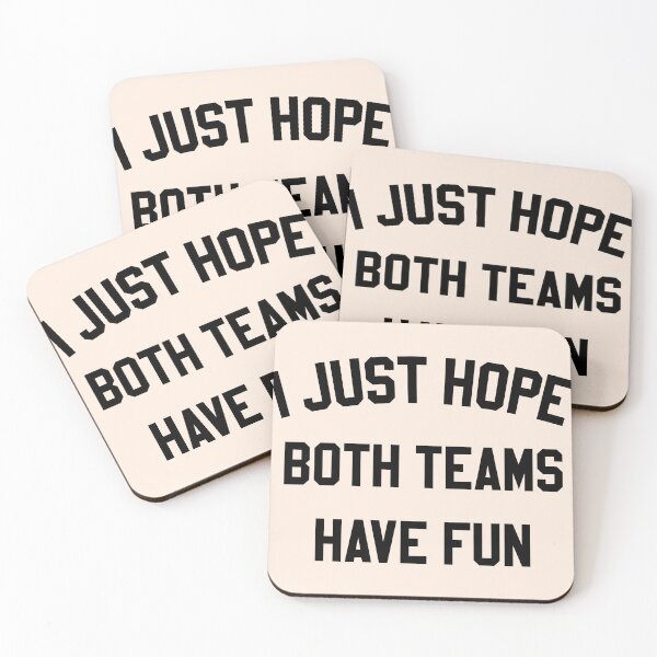 Item preview, I Just Hope Both Teams Have Fun designed and sold by HighCiti.