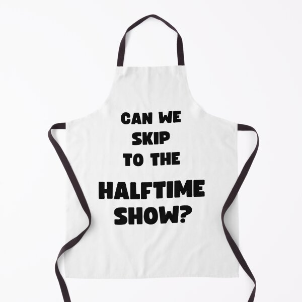 Item preview, CAN WE SKIP TO THE GOOD PART? (HALFTIME SHOW) designed and sold by appareltolove.