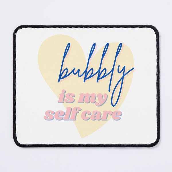 Item preview, Bubbly is my self care designed and sold by MariaHype.