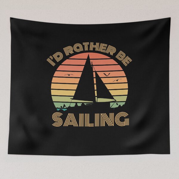 Item preview, I’d rather be sailing - sailing lover design designed and sold by Gerhanj.