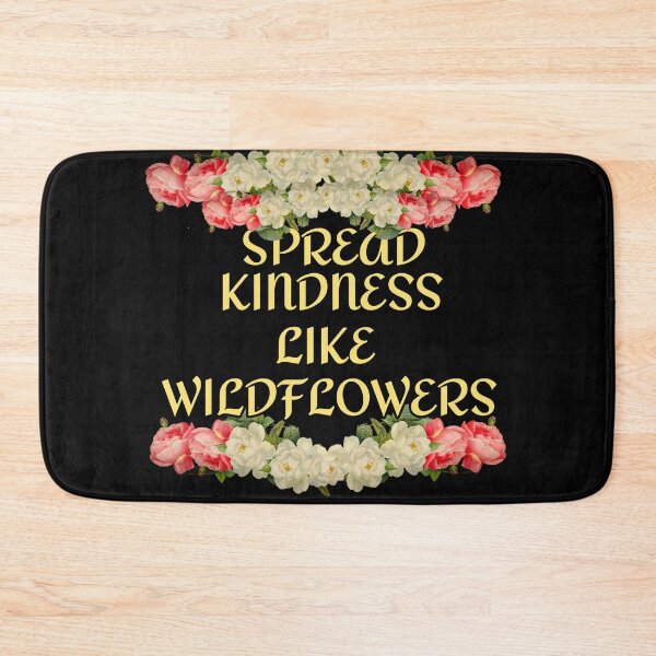 Item preview, Spread Kindness Like Wildflower's designed and sold by Spasija.