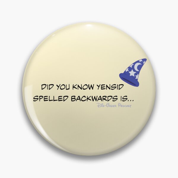 Item preview, Yensid designed and sold by DisOrderPodcast.