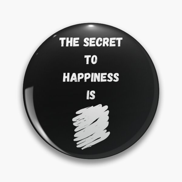 Item preview, The Secret to Happiness is . . .  designed and sold by Javamba.