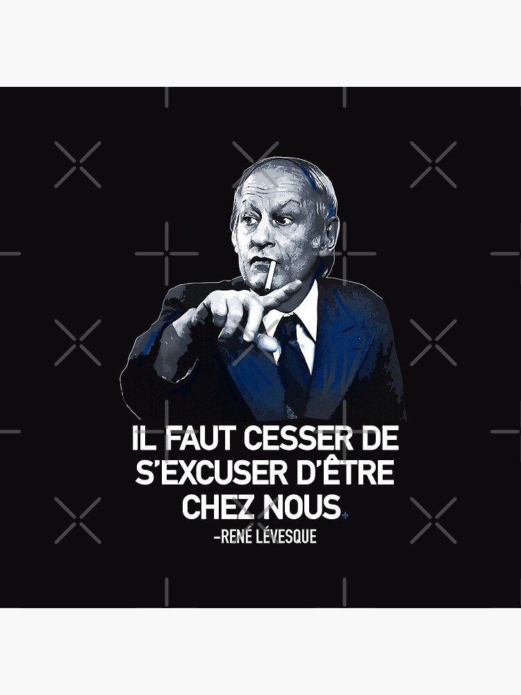 René Lévesque quote Il faut cesser de s'excuser d'être chez nous Quebec  black background HD HIGH QUALITY ONLINE STORE | Greeting Card