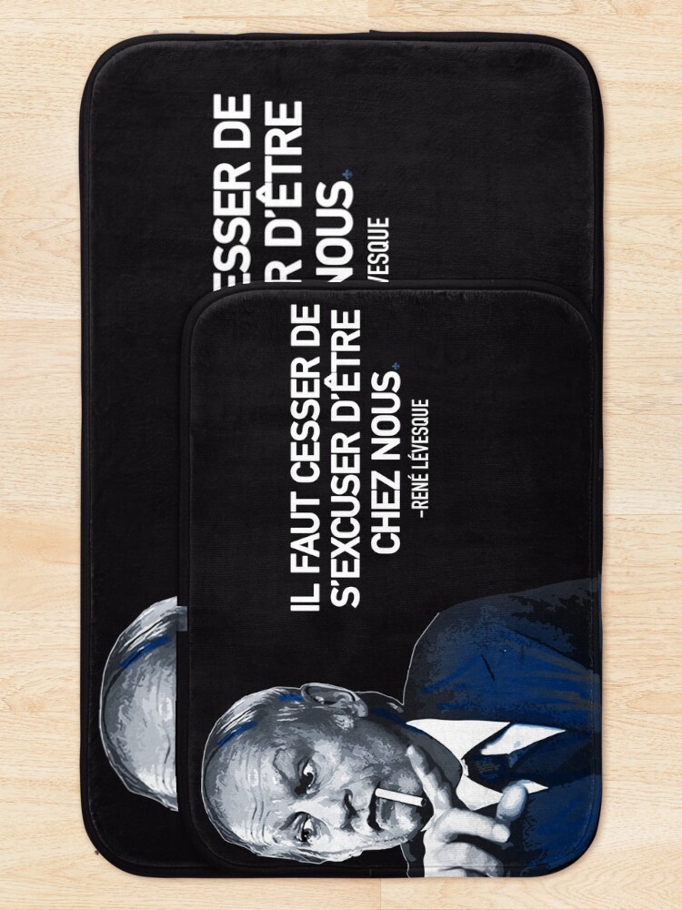 René Lévesque quote Il faut cesser de s'excuser d'être chez nous Quebec HD  HIGH QUALITY ONLINE STORE | Poster