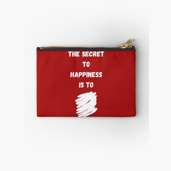 Item preview, The Secret to Happiness is to . . .  designed and sold by Javamba.