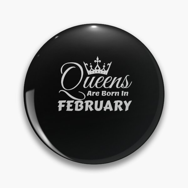 Item preview, Queens Are Born In February designed and sold by MariesDesigns11.