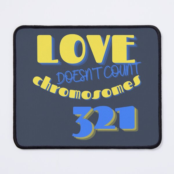 Item preview, Love Doesn't Count Chromosomes 3/21 World Down Syndrome Day designed and sold by GrynszpanDezign.