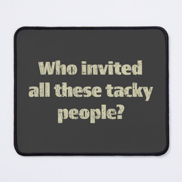 Item preview, Who Invited All These Tacky People 1979 designed and sold by AstroZombie6669.