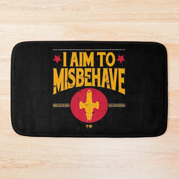 Item preview, I aim to Misbehave  designed and sold by Satisfaction52.