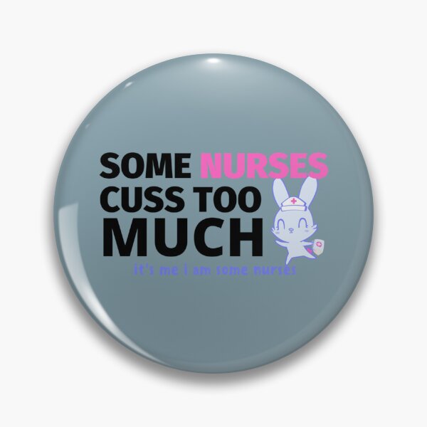 Item preview, Funny Some Nurses Cuss Too Much,nurse Gift for mothers   designed and sold by Hulbertwhite.