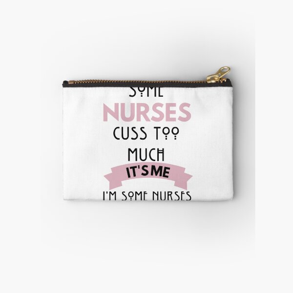 Item preview, Some Nurses Cuss Too Much   designed and sold by Hulbertwhite.