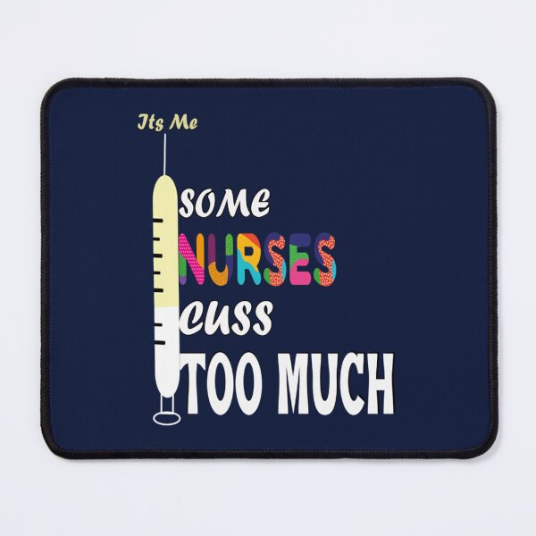 Item preview, funny Some Nurses Cuss Too Much - it_s me - i_m some nurses designed and sold by Hulbertwhite.