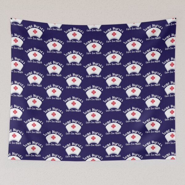 Item preview, Some Nurses Cuss Too Much   designed and sold by Hulbertwhite.
