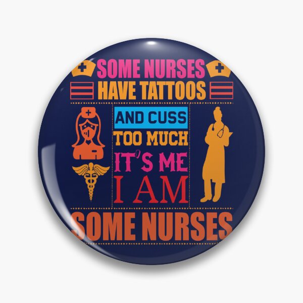 Item preview, Some Nurses Cuss Too Much                      designed and sold by Hulbertwhite.
