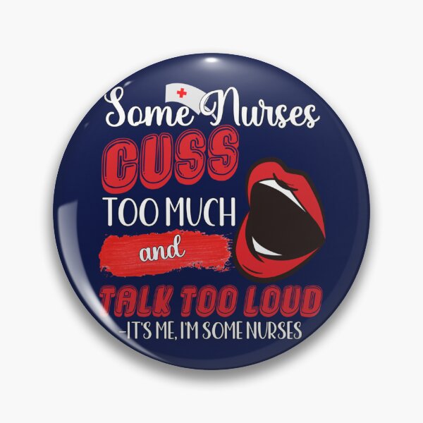 Item preview, Some Nurses Cuss Too Much  designed and sold by Hulbertwhite.
