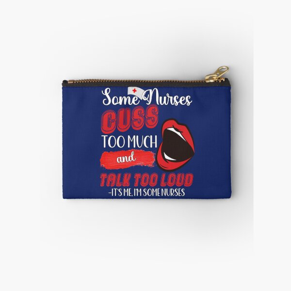 Item preview, Some Nurses Cuss Too Much  designed and sold by Hulbertwhite.