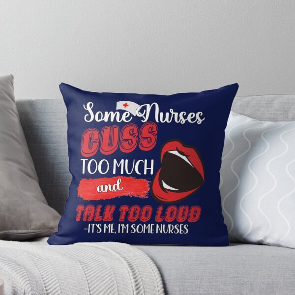 Item preview, Some Nurses Cuss Too Much  designed and sold by Hulbertwhite.